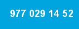 977 029 14 52
